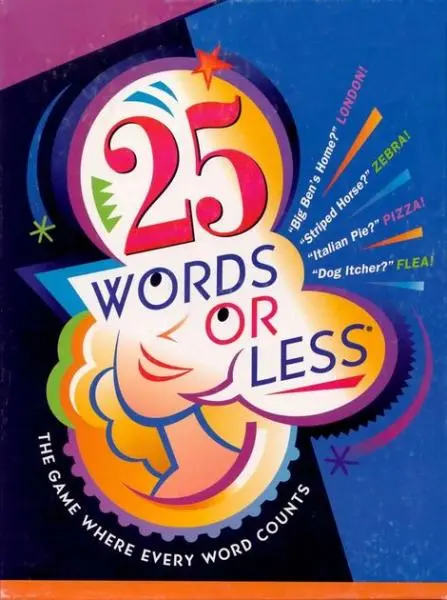 25 Words or Less