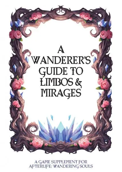 A Wanderer's Guide to Limbos and Mirages Supplement