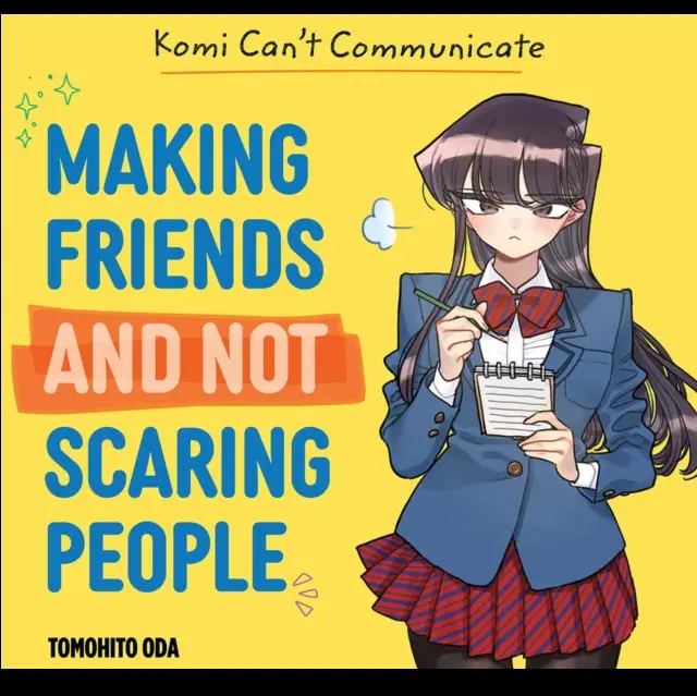 Komi Can’t Communicate Making Friends and Not Scaring People - Hardback