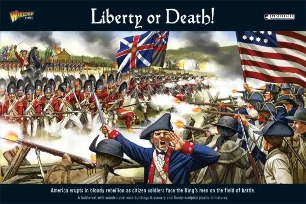 Liberty or Death! - War of Independence Battle Set (Black Powder)