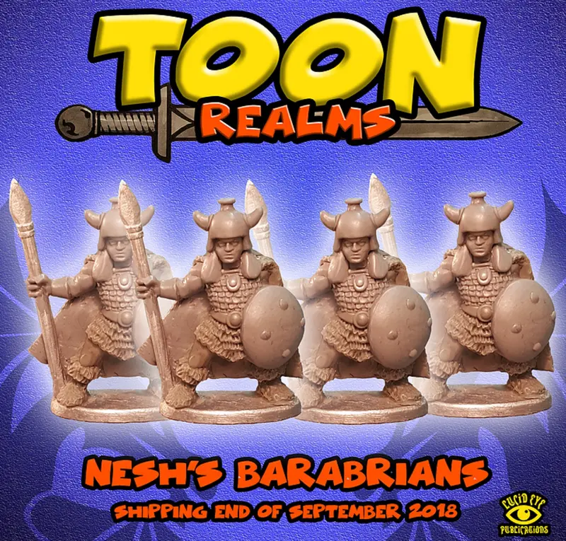 Nesh’s Barbarians - Toon Realms Miniatures - Lucid Eye Publications