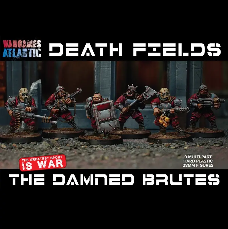 The Damned Brutes - Death Fields Wargames Atlantic
