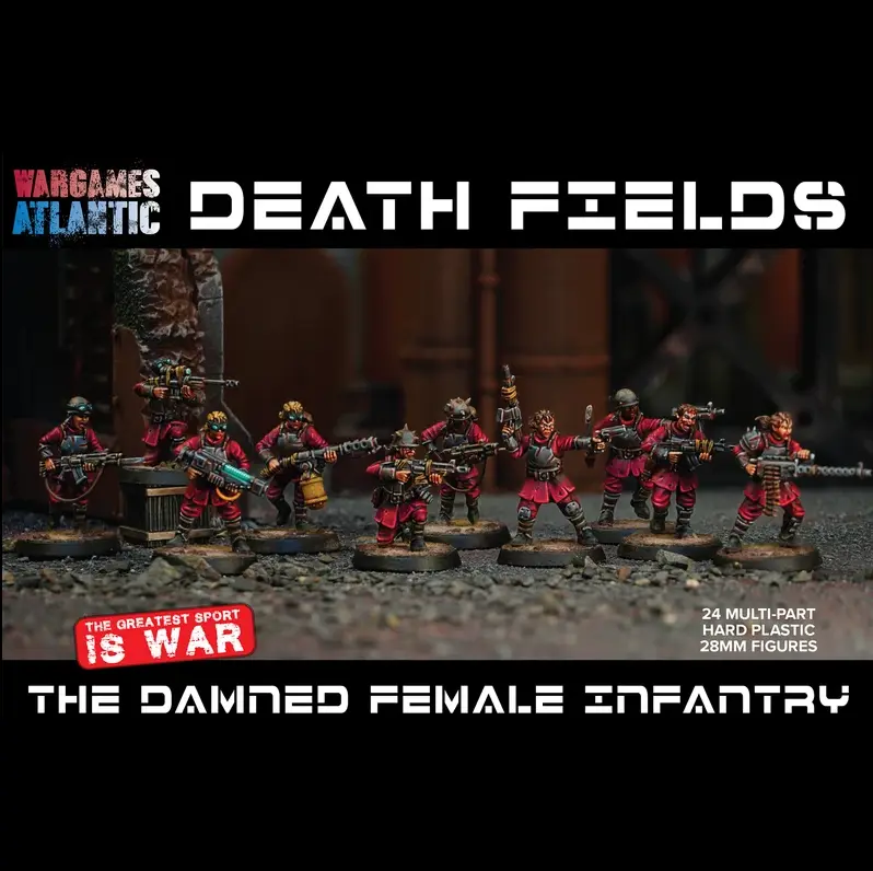The Damned Female Infantry - Death Fields Wargames Atlantic