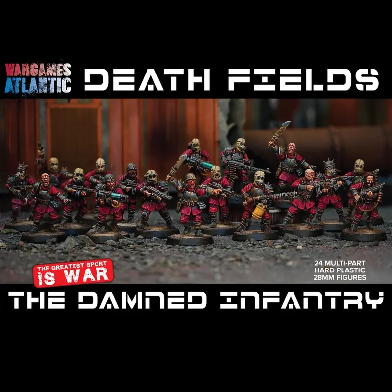 The Damned Infantry - Death Fields Wargames Atlantic