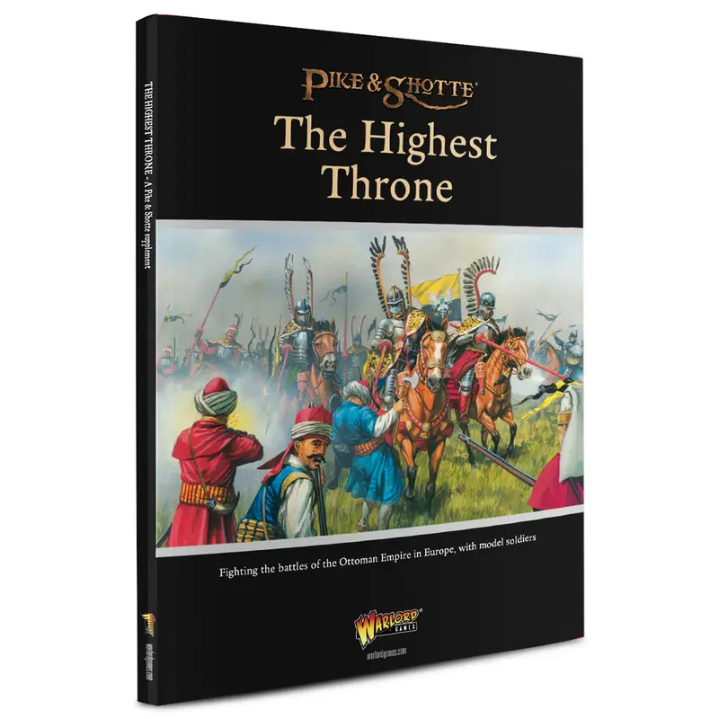 The Highest Throne Ottoman Wars Pike & Shotte Supplement