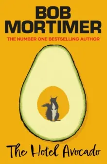 The Hotel Avocado - Bob Mortimer - Paperback