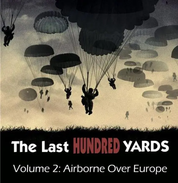 The Last Hundred Yards Vol. 2