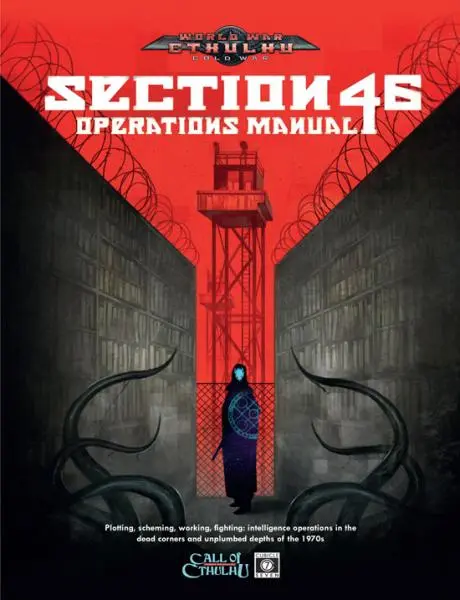 The Section 46 Operations Manual -  World War Cthulhu